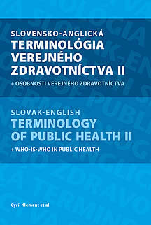 Slovensko-anglická terminológia verejného zdravotníctva II  – Slovak-English Terminology of Public Health II